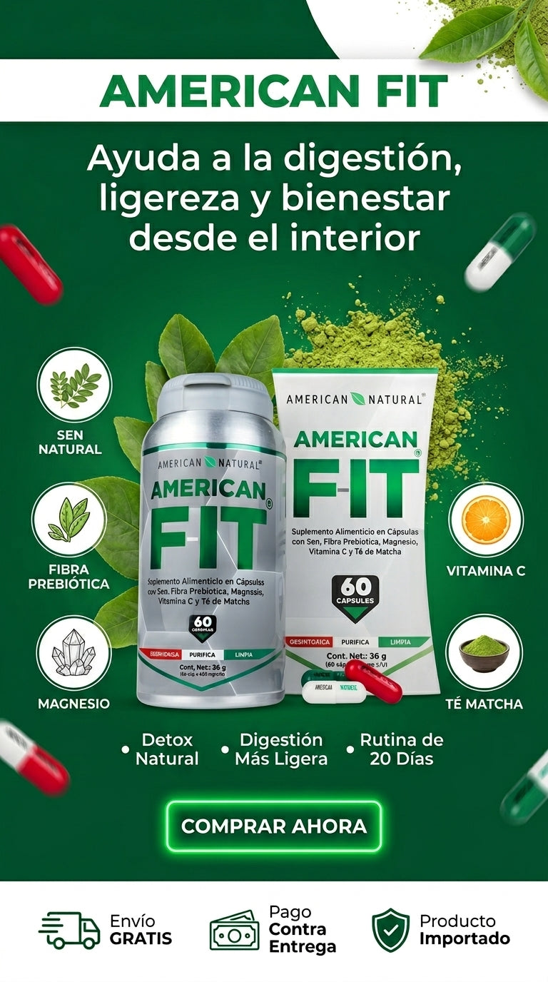 AMERICAN FIT- “Apoya tu digestión, limpieza interna y sensación de ligereza”